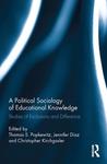 A political sociology of educational knowledge : studies of exclusions and difference