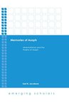 Memories of Asaph : mnemohistory and the Psalms of Asaph by Karl N. Jacobson