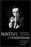 Native apparitions : critical perspectives on Hollywood's Indians by M Elise Marubbio, Steve Pavlik, and Tom Holm