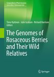 The Genomes of Rosaceous Berries and Their Wild Relatives by Timo Hytönen, Julie Graham, Richard Harrison, and Leon van Eck